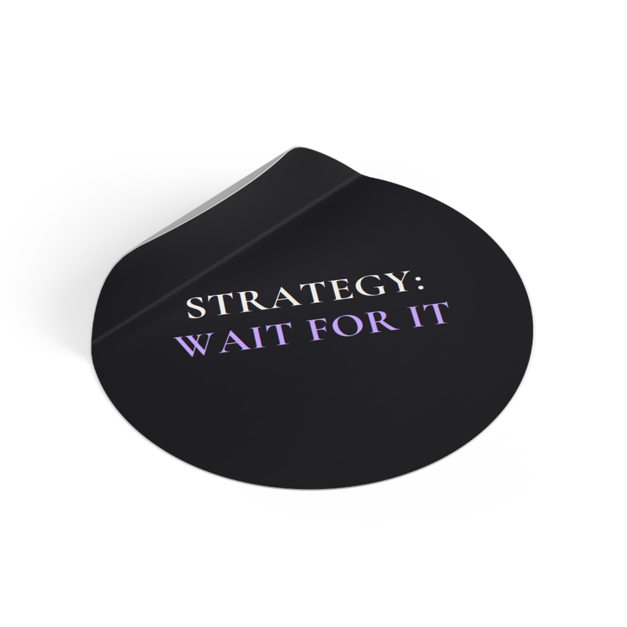 Strategy: Wait for It Sticker - Image 2