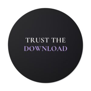 Trust the Download Sticker
