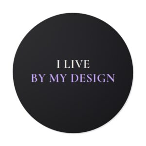 I Live By My Design Sticker