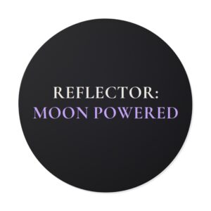 Reflector: Moon Powered Sticker