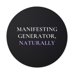 Manifesting Generator, Naturally Sticker