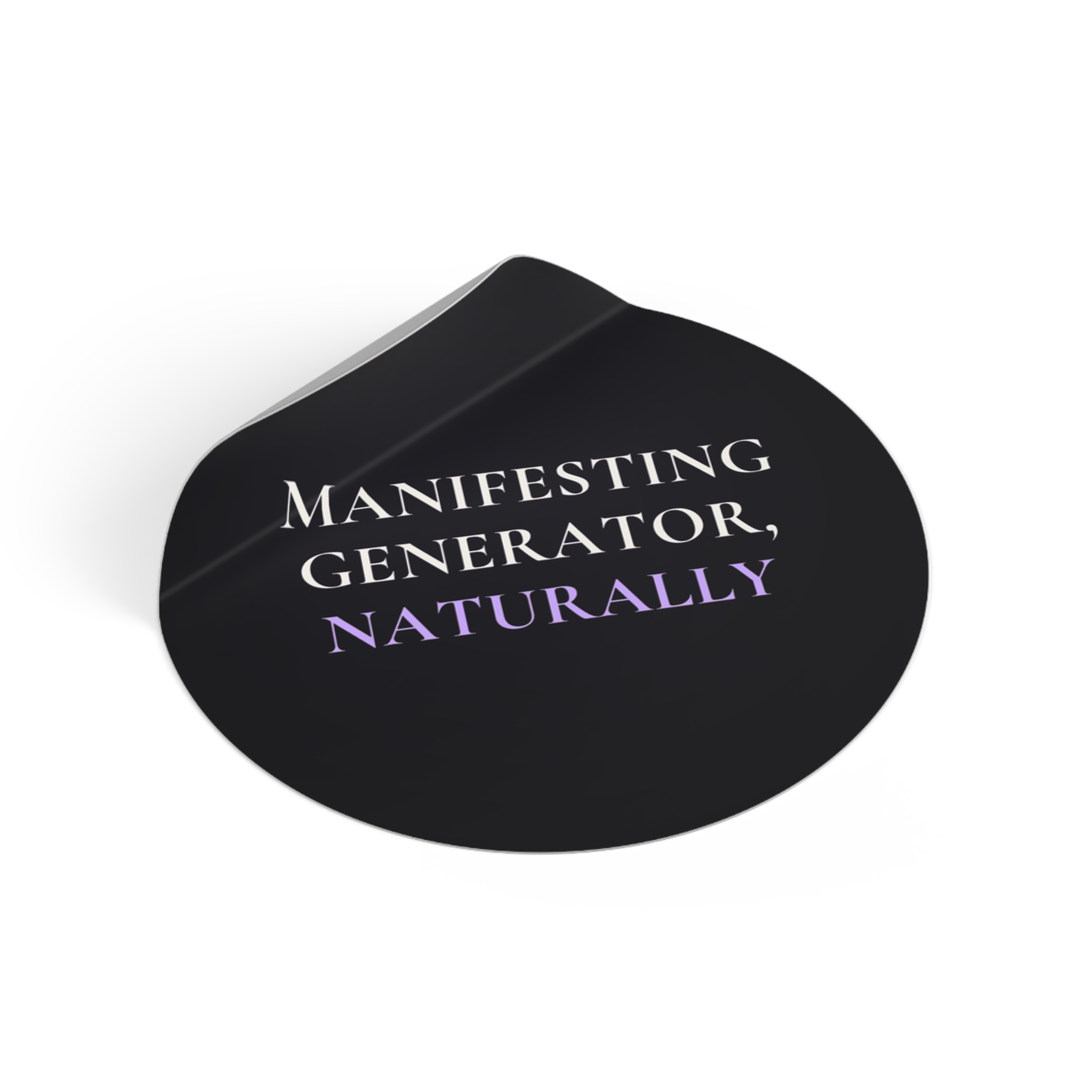 Manifesting Generator, Naturally Sticker - Image 2