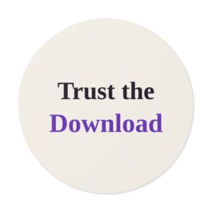 Trust the Download Sticker (Light)