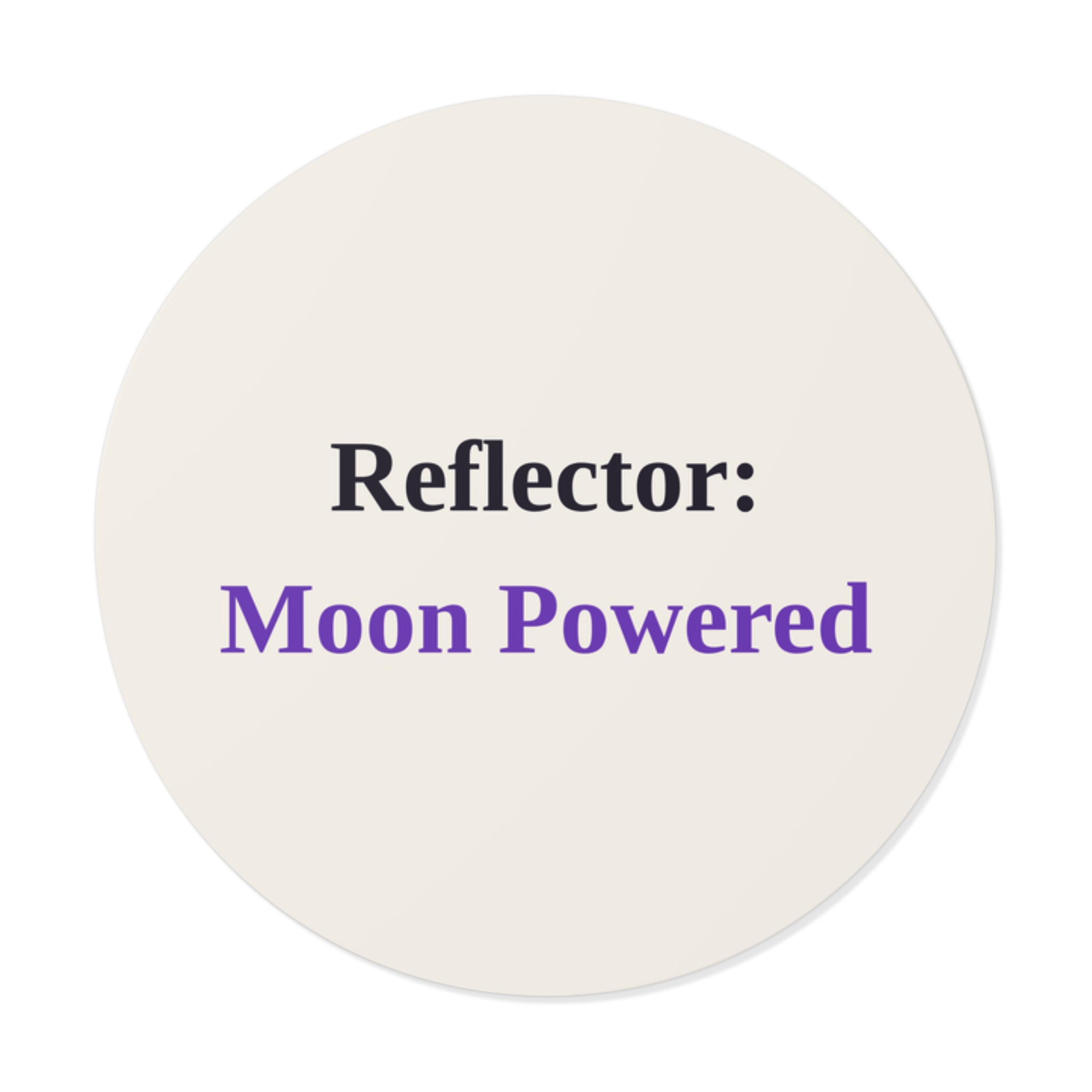 Reflector: Moon Powered Sticker (Light)